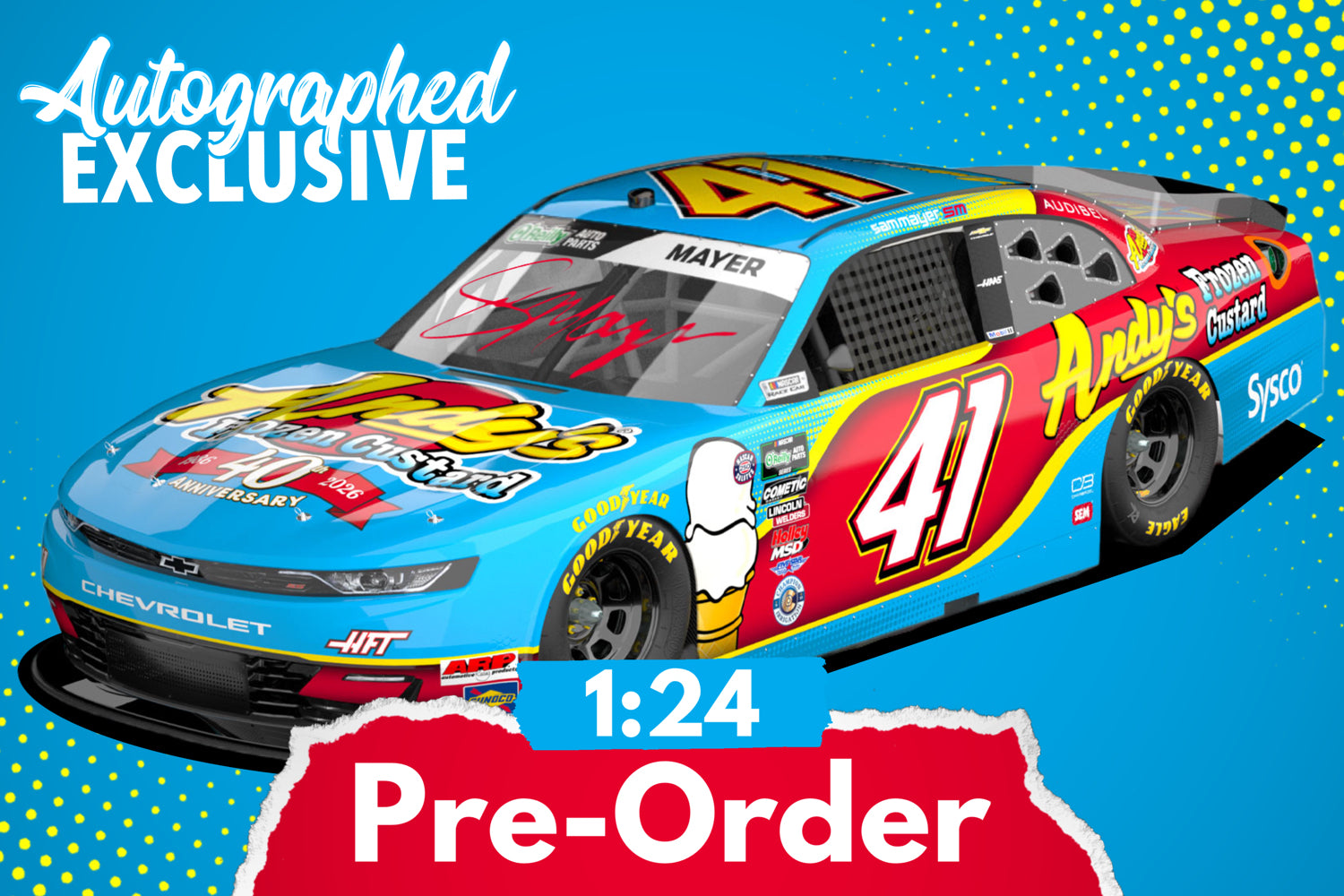 2026 Sam Mayer 1:24 Andy's Frozen Custard Autographed Diecast (SITE EXCLUSIVE)