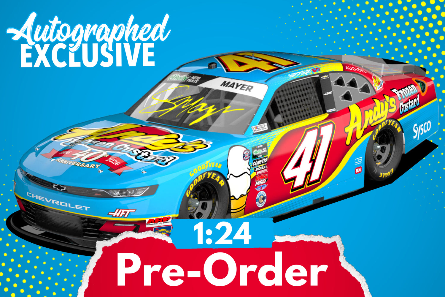 2026 Sam Mayer 1:24 Andy's Frozen Custard Autographed Diecast (SITE EXCLUSIVE)