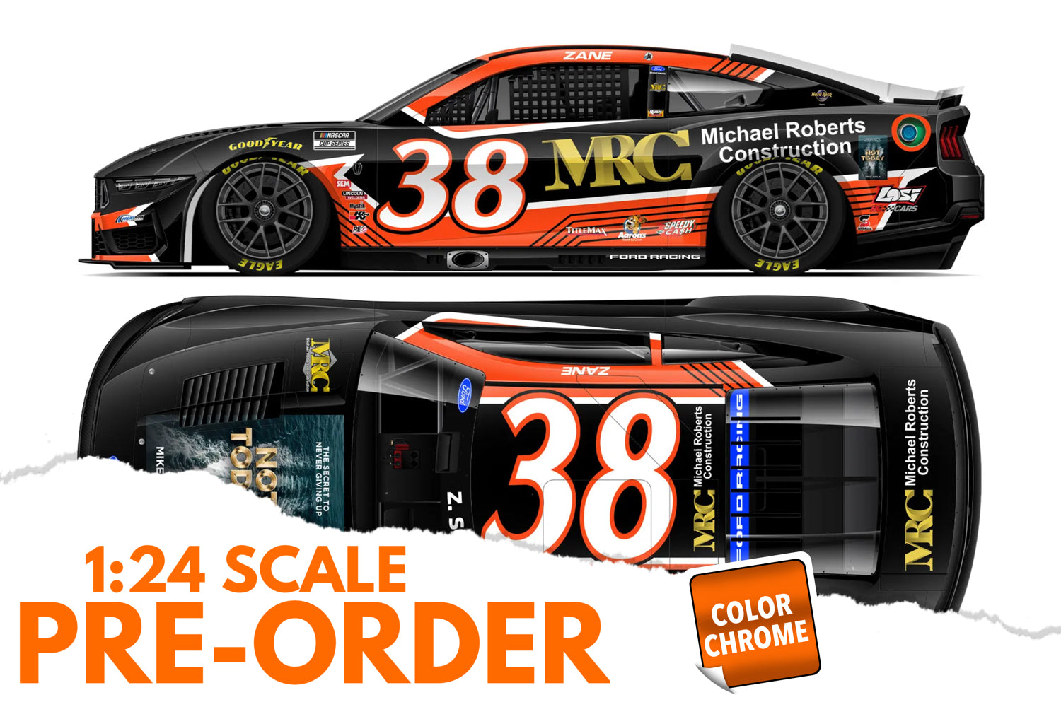 2026 Zane Smith 1:24 Michael Roberts Construction / "Not Today" COLOR CHROME NASCAR Diecast